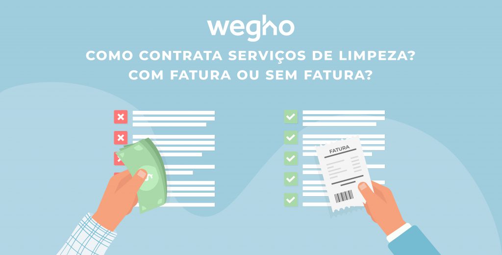 Como contrata serviços de Limpeza - com factura ou sem factura?