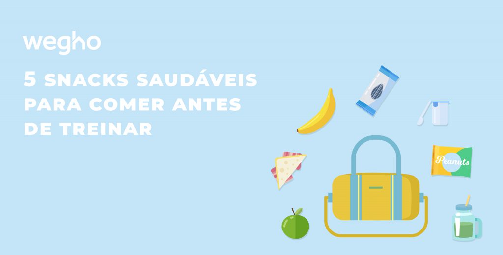 5 snacks saudáveis para comer antes dos treinos - lanches para comer antes de treinar - o que comer antes dos treinos - personal trainer - refeições pré treino - Wegho