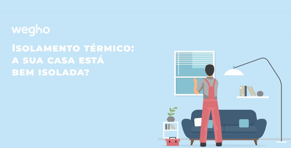 Isolamento térmico: a sua casa está bem isolada? - profissional de reparação e manutenção a melhorar o isolamento térmico das janelas de uma casa - handyman - Wegho