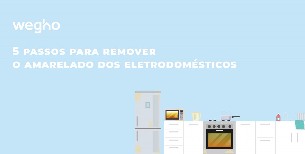 5 passos para remover o amarelado dos eletrodomésticos