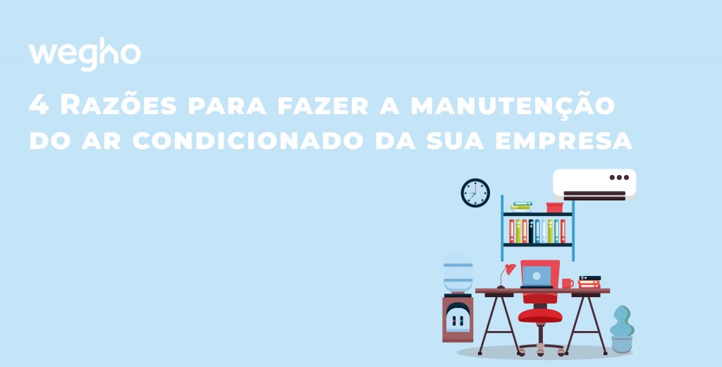 4 Razões para fazer a manutenção do ar condicionado da sua empresa